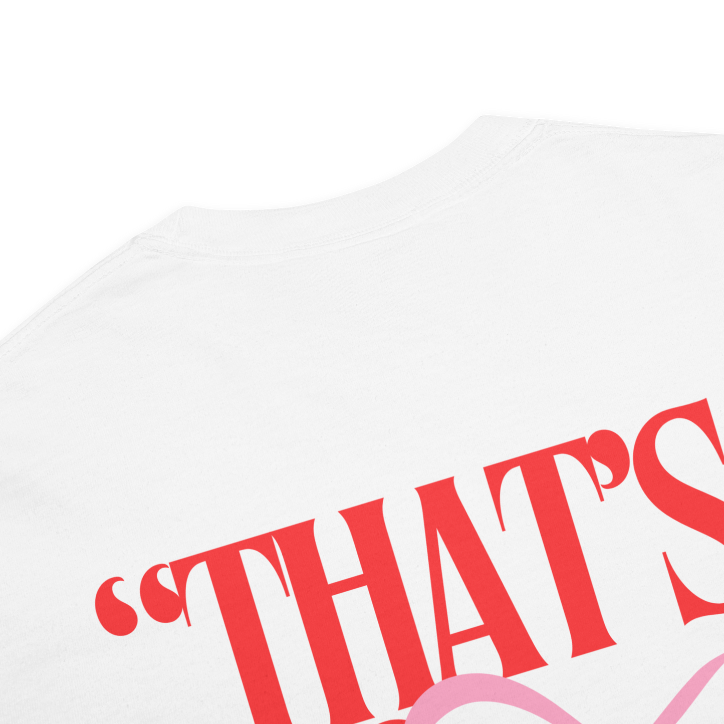 "That's So Cute" on White Tee PREORDER